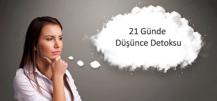 21 Gündə Düşüncə Detoksu